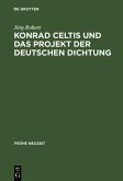Konrad Celtis und das Projekt der deutschen Dichtung (eBook, PDF)