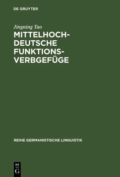 Mittelhochdeutsche Funktionsverbgefüge (eBook, PDF) - Tao, Jingning