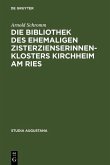 Die Bibliothek des ehemaligen Zisterzienserinnenklosters Kirchheim am Ries (eBook, PDF)