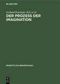 Der Prozeß der Imagination (eBook, PDF) Der Prozeß der Imagination (eBook, PDF)