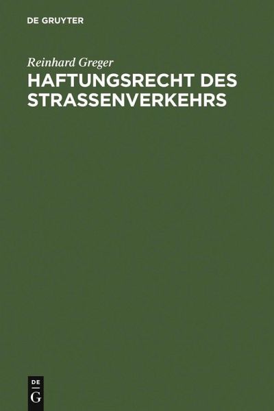 Haftungsrecht des Straßenverkehrs (eBook, PDF) Haftungsrecht des Straßenverkehrs (eBook, PDF)