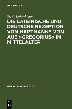 Cover Die lateinische und deutsche Rezeption von Hartmanns von Aue »Gregorius« im Mittelalter (eBook, PDF)