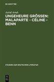 Ungeheure Größen: Malaparte - Céline - Benn (eBook, PDF)