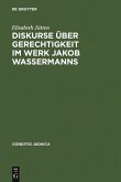 Diskurse über Gerechtigkeit im Werk Jakob Wassermanns (eBook, PDF)