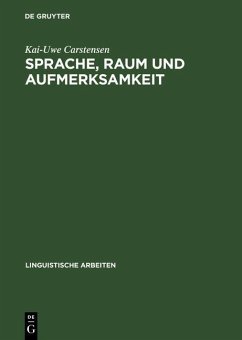 Sprache, Raum und Aufmerksamkeit (eBook, PDF) - Carstensen, Kai-Uwe