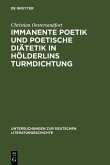 Immanente Poetik und poetische Diätetik in Hölderlins Turmdichtung (eBook, PDF)