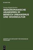 Iberoromanische Arabismen im Bereich Urbanismus und Wohnkultur (eBook, PDF)