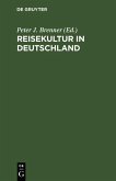 Reisekultur in Deutschland (eBook, PDF)