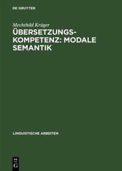 Übersetzungskompetenz: modale Semantik (eBook, PDF) - Krüger, Mechthild