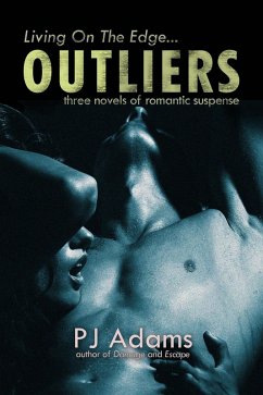 Outliers: Three Novels of Romantic Suspense (eBook, ePUB) - Adams, Pj