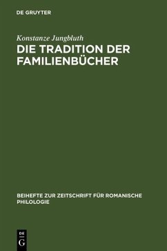 Die Tradition der Familienbücher (eBook, PDF) - Jungbluth, Konstanze