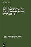 Der Briefwechsel zwischen Goethe und Zelter (eBook, PDF)