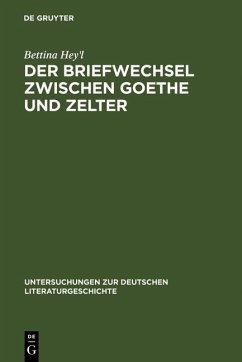 Der Briefwechsel zwischen Goethe und Zelter (eBook, PDF) - Hey'l, Bettina