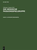 Die Hessische Passionsspielgruppe Band 2. Alsfelder Passionsspiel (eBook, PDF)