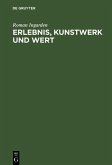 Erlebnis, Kunstwerk und Wert (eBook, PDF)