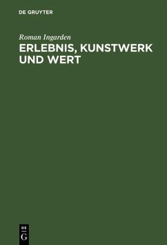 Erlebnis, Kunstwerk und Wert (eBook, PDF) - Ingarden, Roman