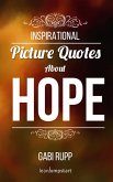 Hope Quotes - Inspirational Picture Quotes about Hope and Faith (Leanjumpstart Life Series 4) (eBook, ePUB)