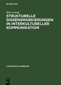 Strukturelle Dissensmarkierungen in interkultureller Kommunikation (eBook, PDF) - Asmuß, Birte