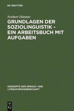 Grundlagen der Soziolinguistik - Ein Arbeitsbuch mit Aufgaben (eBook, PDF) - Dittmar, Norbert