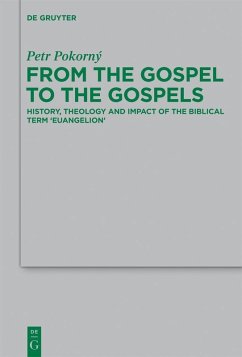 From the Gospel to the Gospels (eBook, PDF) - Pokorný, Petr