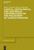 Logical, Ontological, and Historical Contributions on the Philosophy of Alexius Meinong (eBook, ePUB)