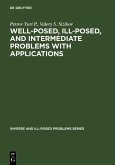 Well-posed, Ill-posed, and Intermediate Problems with Applications (eBook, PDF)
