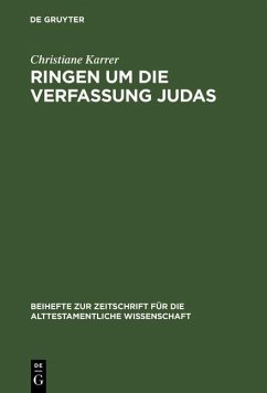 Ringen um die Verfassung Judas (eBook, PDF) - Karrer, Christiane