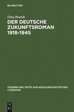 Der deutsche Zukunftsroman 1918-1945 (eBook, PDF) - Brandt, Dina