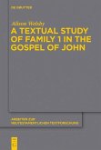 A Textual Study of Family 1 in the Gospel of John (eBook, PDF)