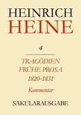 Klassik Stiftung Weimar und Centre National de la Recherche Scientifique: Heinrich Heine Säkularausgabe - Tragödien. Frühe Prosa 1820-1831. Kommentar, BAND 4 K (eBook, PDF)