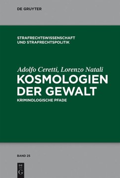 Kosmologien der Gewalt (eBook, PDF) - Ceretti, Adolfo; Natali, Lorenzo