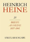 Klassik Stiftung Weimar und Centre National de la Recherche Scientifique : Heinrich Heine Säkularausgabe - Briefe an Heine 1837-1841 (eBook, PDF)