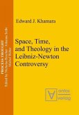 Space, Time, and Theology in the Leibniz-Newton Controversy (eBook, PDF)