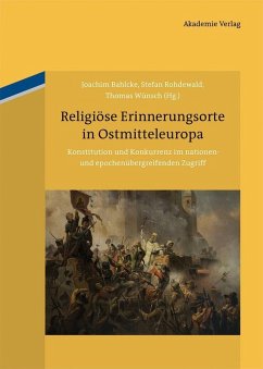 Religiöse Erinnerungsorte in Ostmitteleuropa (eBook, PDF)