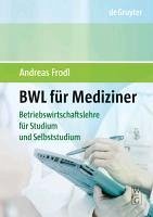 BWL für Mediziner (eBook, PDF) - Frodl, Andreas