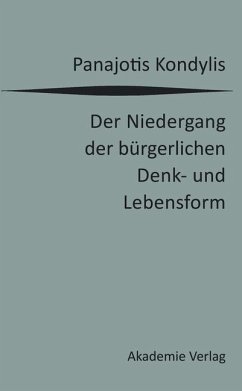 Der Niedergang der bürgerlichen Denk- und Lebensform (eBook, PDF) - Kondylis, Panajotis