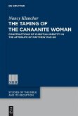 The Taming of the Canaanite Woman (eBook, PDF)