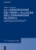 La &quote;descrizione dei tempi&quote; all'alba dell'espansione islamica (eBook, PDF)