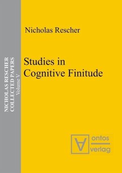 Collected Papers - Studies in Cognitive Finitude (eBook, PDF) - Rescher, Nicholas