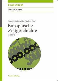 Europäische Zeitgeschichte seit 1945 (eBook, PDF) - Goschler, Constantin; Graf, Rüdiger