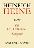 Klassik Stiftung Weimar und Centre National de la Recherche Scientifique, : Heinrich Heine Säkularausgabe - De l'Allemagne. Kommentar. Teilband II, BAND 16/17 K2 (eBook, PDF)