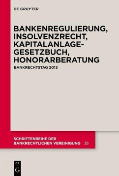 Bankenregulierung, Insolvenzrecht, Kapitalanlagegesetzbuch, Honorarberatung (eBook, PDF)