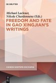 Polyphony Embodied - Freedom and Fate in Gao Xingjian's Writings (eBook, PDF)