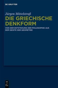 Die griechische Denkform (eBook, PDF) - Mittelstraß, Jürgen