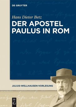 Der Apostel Paulus in Rom (eBook, PDF) - Betz, Hans Dieter