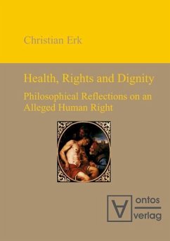 Health, Rights and Dignity (eBook, PDF) - Erk, Christian