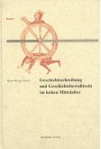 Geschichtschreibung und Geschichtsbewußtsein im hohen Mittelalter (eBook, PDF)