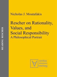 Rescher on Rationality, Values, and Social Responsibility (eBook, PDF) - Moutafakis, Nicholas J.