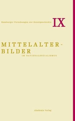 Mittelalterbilder im Nationalsozialismus (eBook, PDF) - Reudenbach, Bruno; Steinkamp, Maike