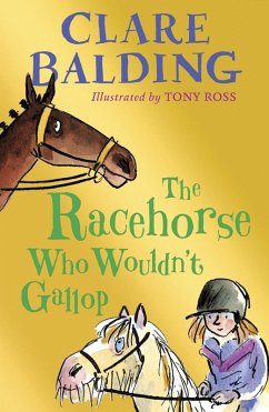 The Racehorse Who Wouldn't Gallop (eBook, ePUB) - Balding, Clare